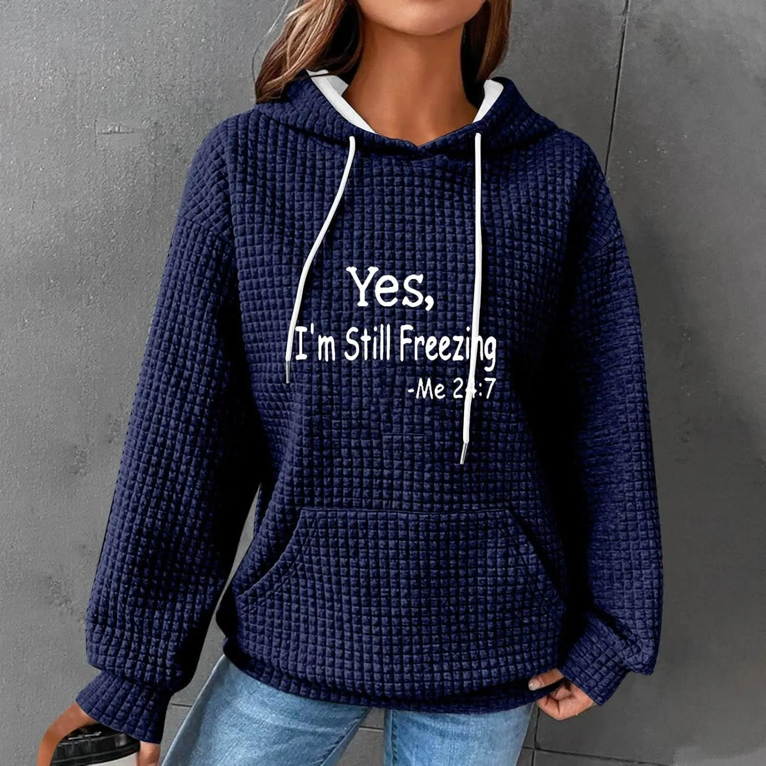 Binmer Oversized Waffle Hoodies for Womens with Sayings Yes,I'm Stil Freezing Me 24:7 Long Sleeve Sweatshirt Fall Gift Shirts