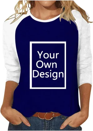 Custom Shirt, Your Own Design Text/Photo/Image/Logo Women Printed Tshirt Patchwork 3/4 Sleeve Blouse Tops