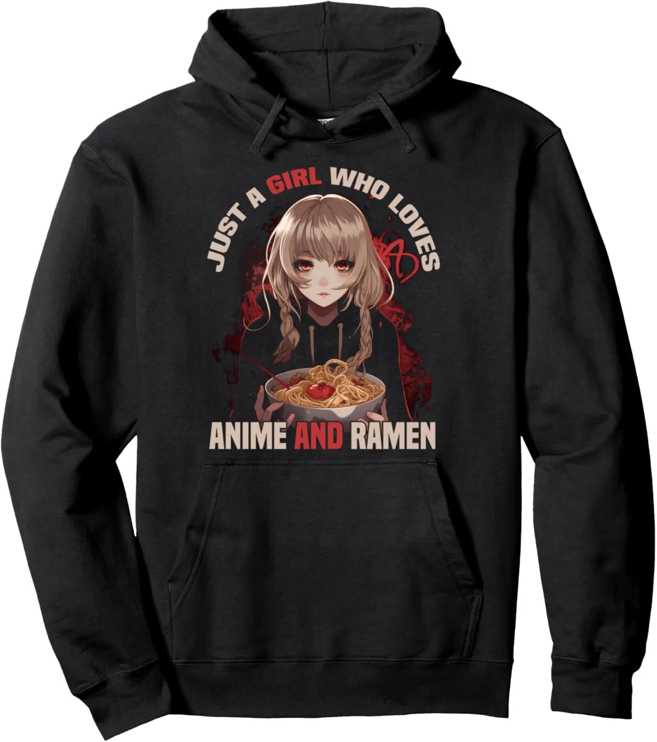 Just a Girl Who Loves Anime and Ramen Graphic Tees for Girls Pullover Hoodie